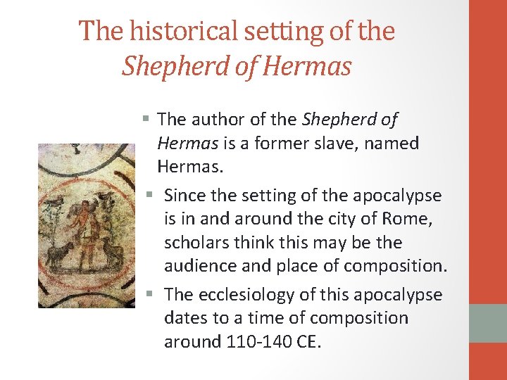 The historical setting of the Shepherd of Hermas § The author of the Shepherd
