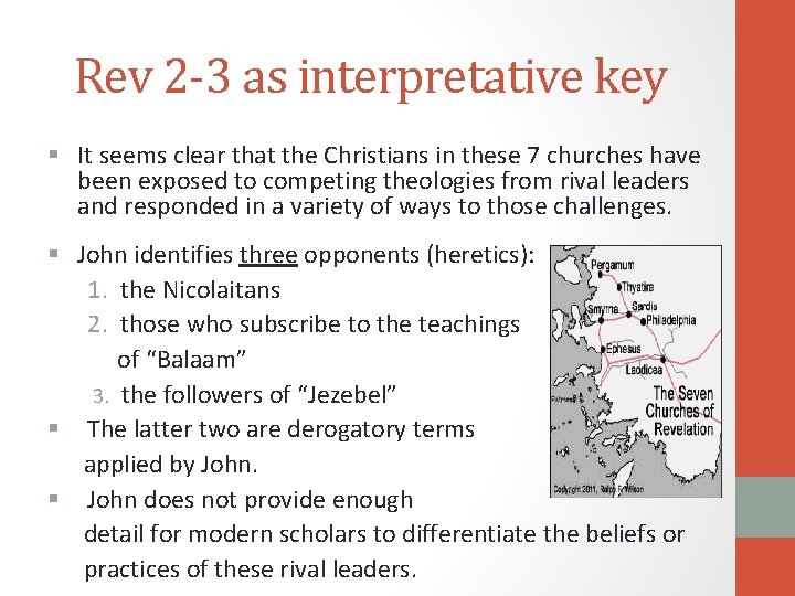Rev 2 -3 as interpretative key § It seems clear that the Christians in