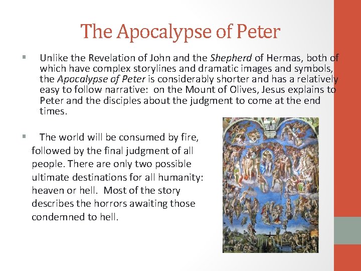 The Apocalypse of Peter § Unlike the Revelation of John and the Shepherd of
