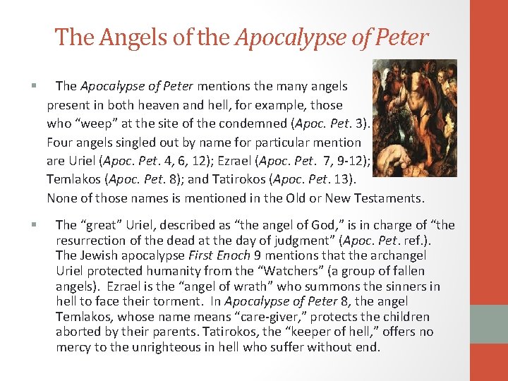 The Angels of the Apocalypse of Peter § The Apocalypse of Peter mentions the