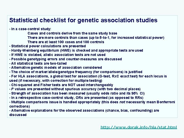 Statistical checklist for genetic association studies - In a case-control study: Cases and controls