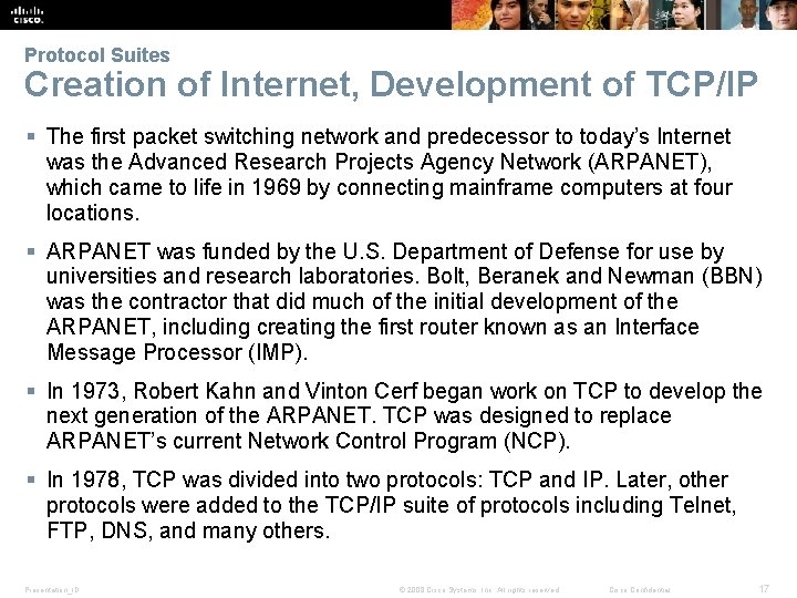 Protocol Suites Creation of Internet, Development of TCP/IP § The first packet switching network