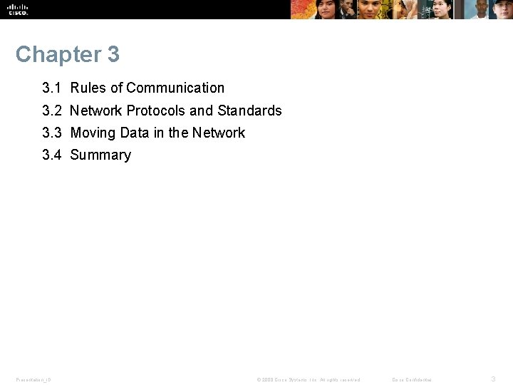 Chapter 3 3. 1 Rules of Communication 3. 2 Network Protocols and Standards 3.