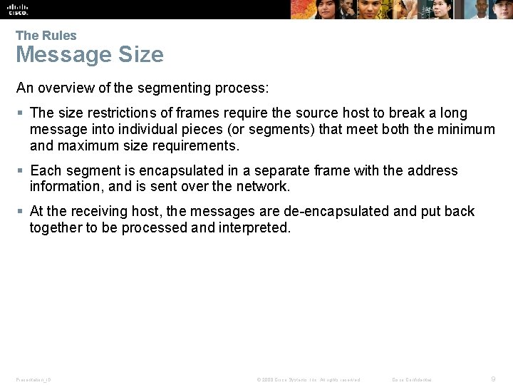 The Rules Message Size An overview of the segmenting process: § The size restrictions