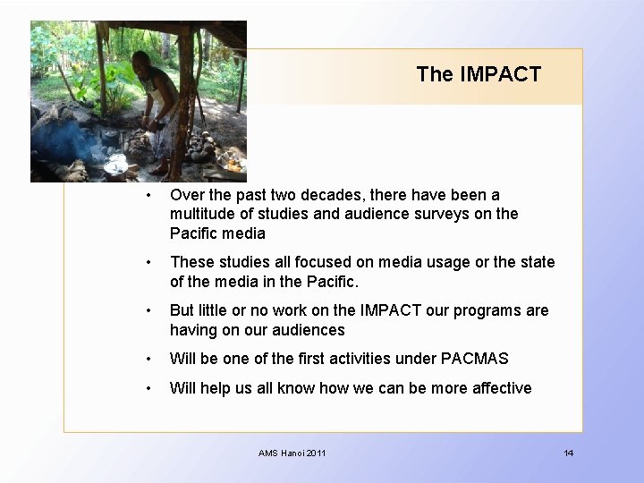 The IMPACT • Over the past two decades, there have been a multitude of