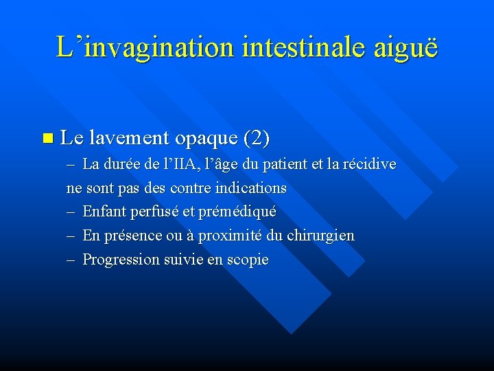 L’invagination intestinale aiguë n Le lavement opaque (2) – La durée de l’IIA, l’âge