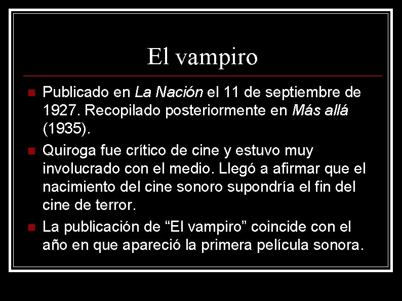 El vampiro n n n Publicado en La Nación el 11 de septiembre de