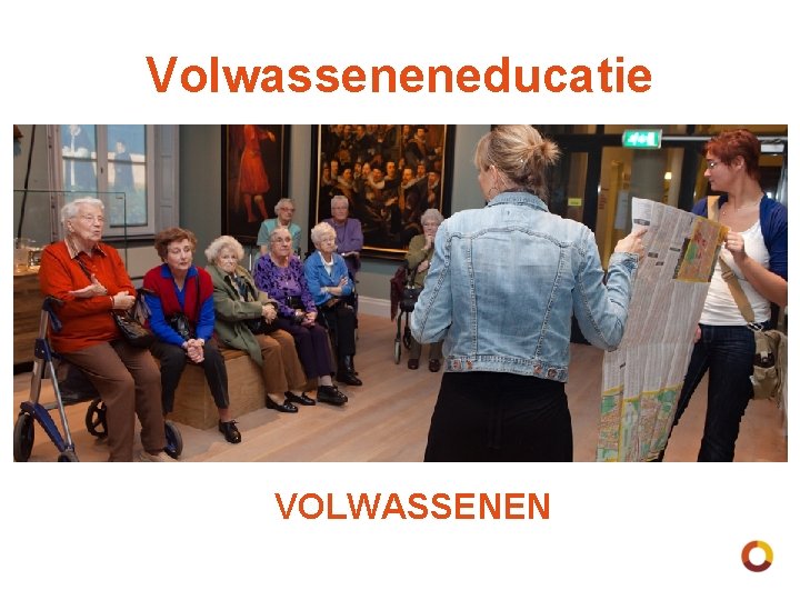 Volwasseneneducatie VOLWASSENEN 