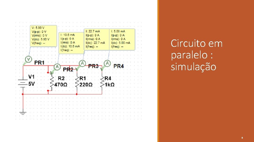 Circuito em paralelo : simulação 8 