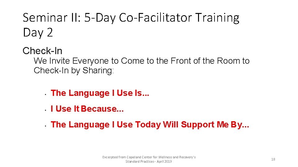 Seminar II: 5 -Day Co-Facilitator Training Day 2 Check-In We Invite Everyone to Come