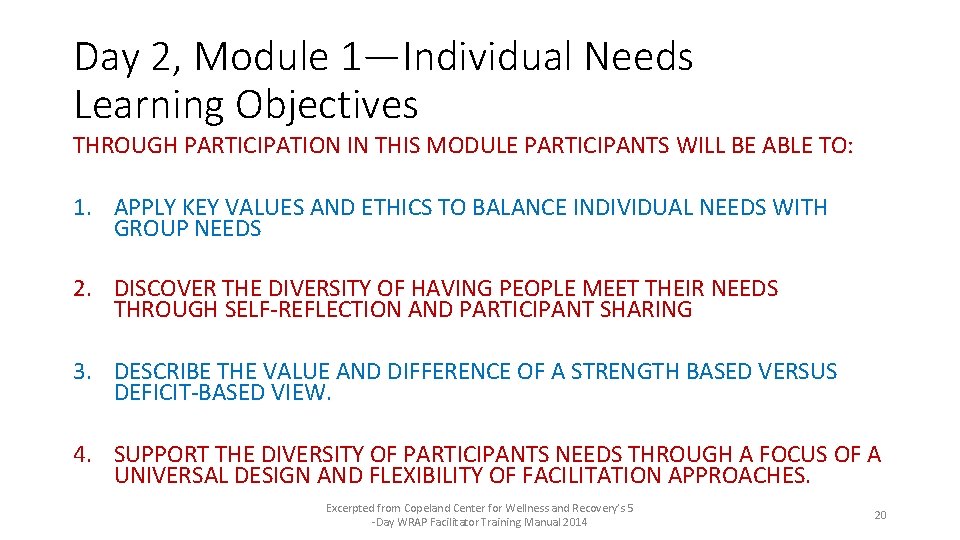 Day 2, Module 1—Individual Needs Learning Objectives THROUGH PARTICIPATION IN THIS MODULE PARTICIPANTS WILL