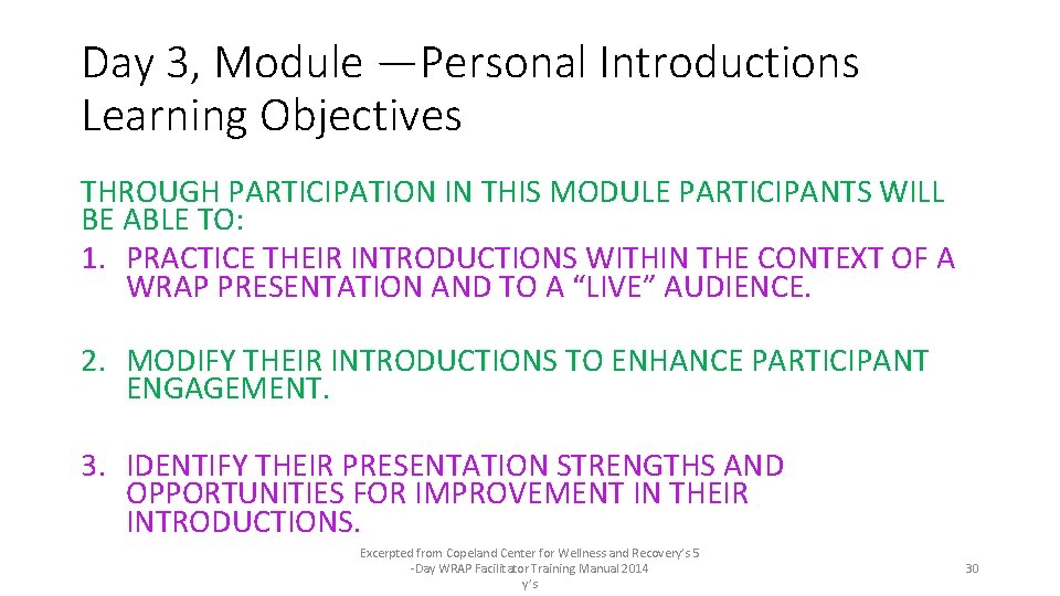Day 3, Module —Personal Introductions Learning Objectives THROUGH PARTICIPATION IN THIS MODULE PARTICIPANTS WILL