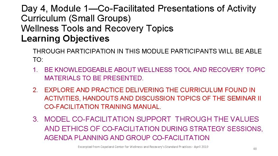 Day 4, Module 1—Co-Facilitated Presentations of Activity Curriculum (Small Groups) Wellness Tools and Recovery