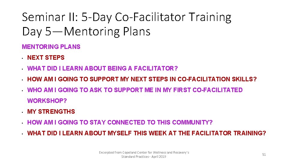 Seminar II: 5 -Day Co-Facilitator Training Day 5—Mentoring Plans MENTORING PLANS • NEXT STEPS