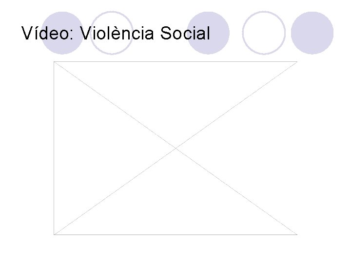 Vídeo: Violència Social 