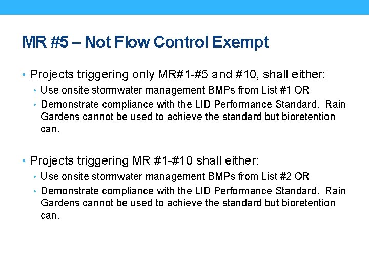 MR #5 – Not Flow Control Exempt • Projects triggering only MR#1 -#5 and