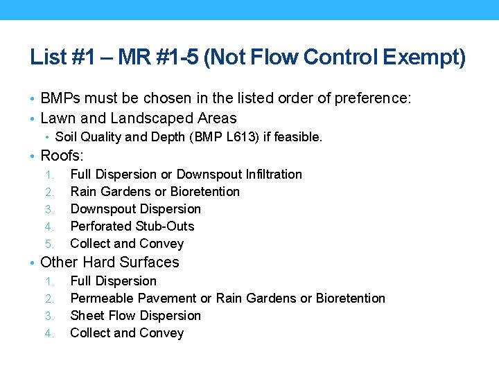 List #1 – MR #1 -5 (Not Flow Control Exempt) • BMPs must be