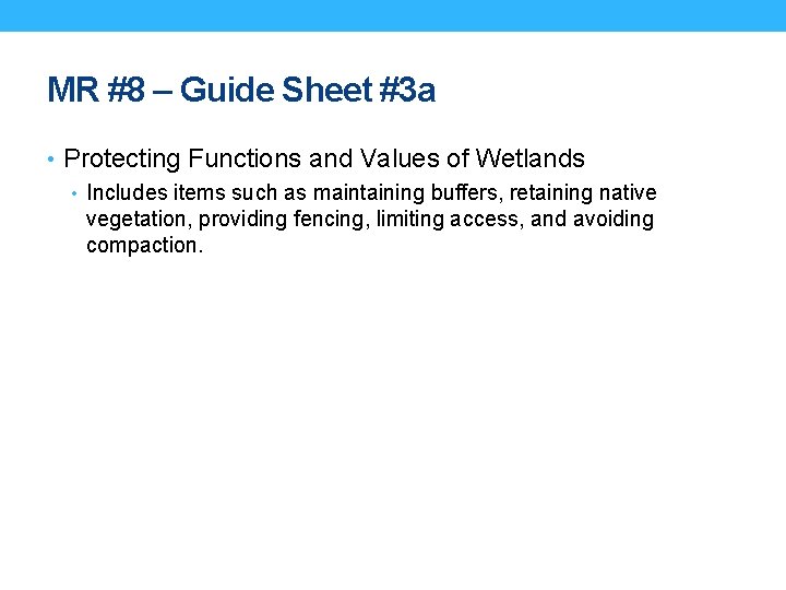 MR #8 – Guide Sheet #3 a • Protecting Functions and Values of Wetlands