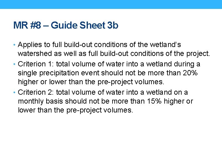 MR #8 – Guide Sheet 3 b • Applies to full build-out conditions of