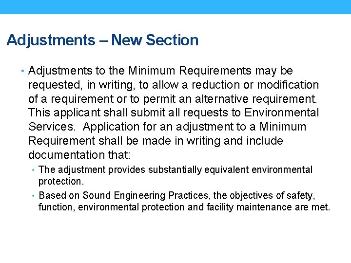 Adjustments – New Section • Adjustments to the Minimum Requirements may be requested, in
