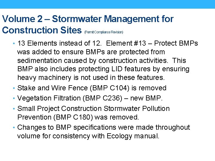 Volume 2 – Stormwater Management for Construction Sites (Permit Compliance Revision) • 13 Elements