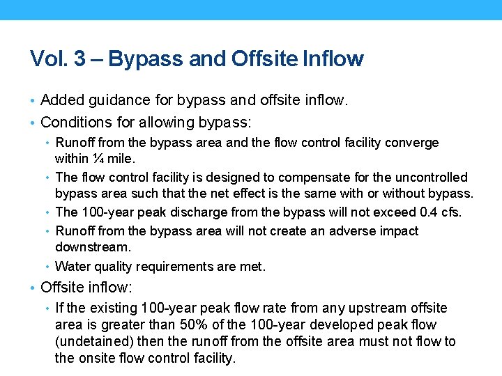 Vol. 3 – Bypass and Offsite Inflow • Added guidance for bypass and offsite