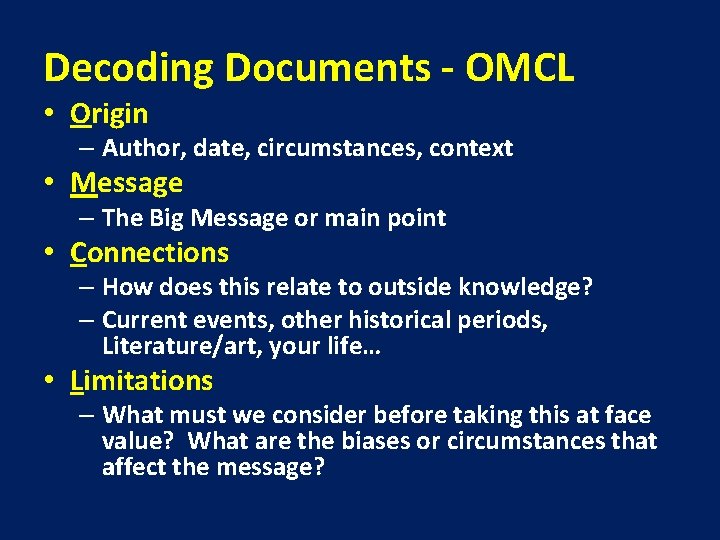 Decoding Documents - OMCL • Origin – Author, date, circumstances, context • Message –