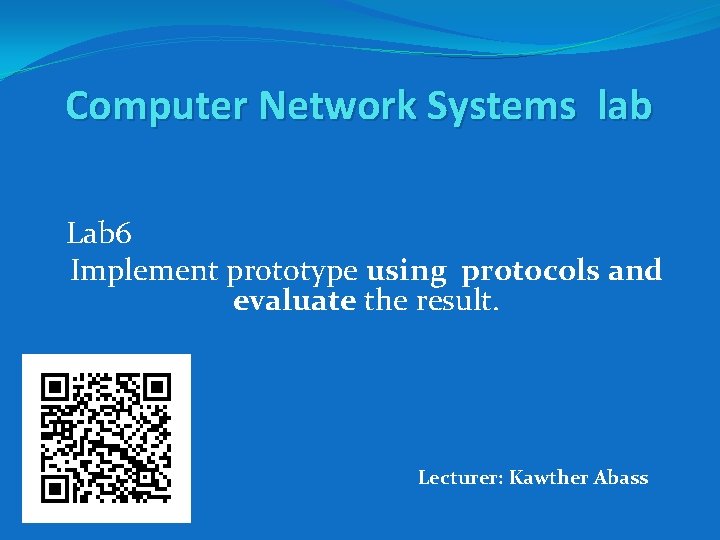 Computer Network Systems lab Lab 6 Implement prototype