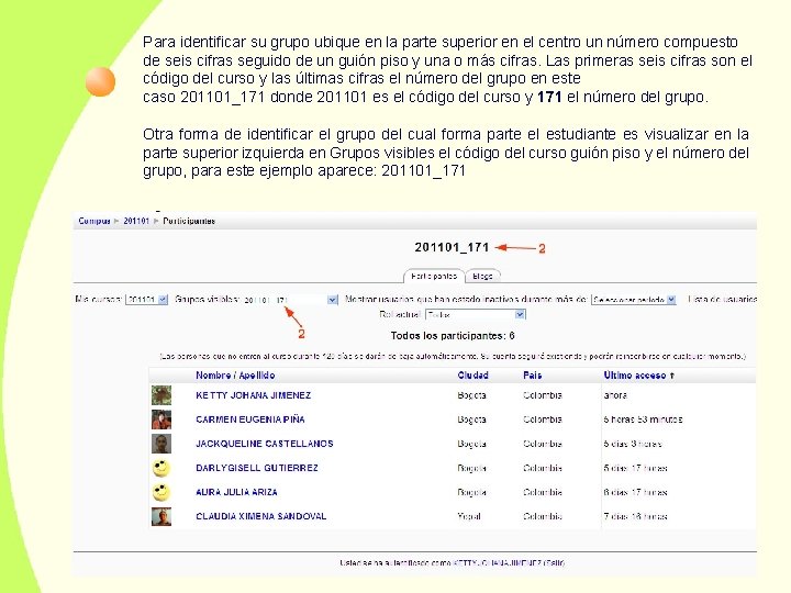 Para identificar su grupo ubique en la parte superior en el centro un número