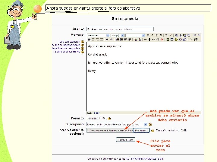 Ahora puedes enviar tu aporte al foro colaborativo 