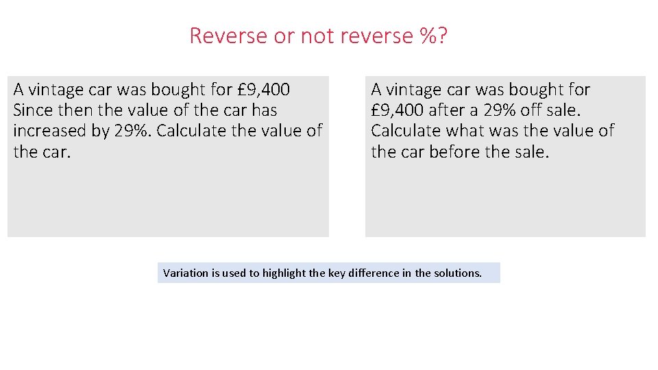 Reverse or not reverse %? A vintage car was bought for £ 9, 400 Reverse or not reverse %? A vintage car was bought for £ 9, 400