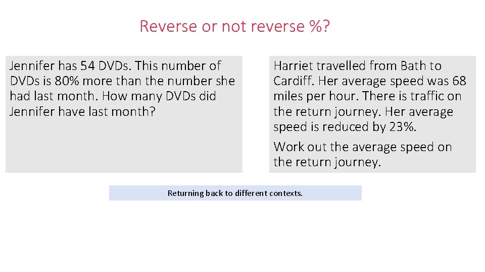 Reverse or not reverse %? Jennifer has 54 DVDs. This number of DVDs is Reverse or not reverse %? Jennifer has 54 DVDs. This number of DVDs is