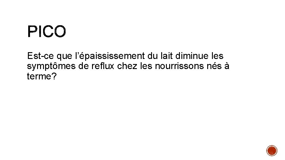 Est-ce que l’épaississement du lait diminue les symptômes de reflux chez les nourrissons nés Est-ce que l’épaississement du lait diminue les symptômes de reflux chez les nourrissons nés