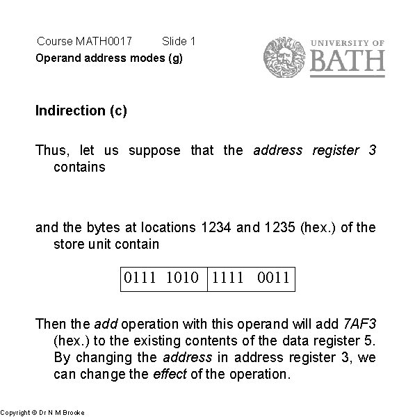 Course MATH 0017 Slide 1 Operand address modes (g) Indirection (c) Thus, let us