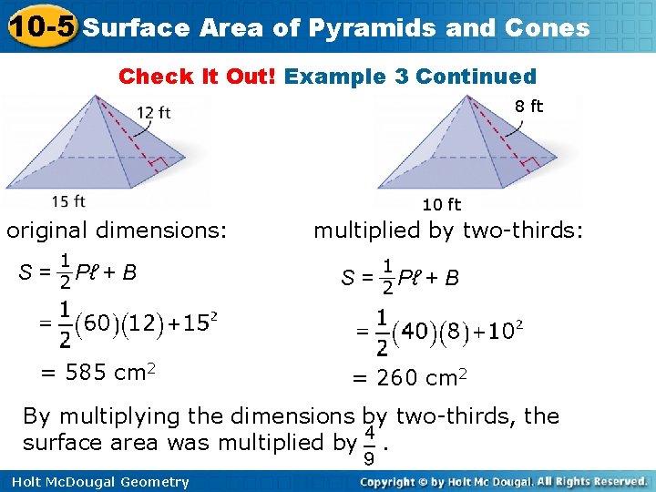10 -5 Surface Area of Pyramids and Cones Check It Out! Example 3 Continued