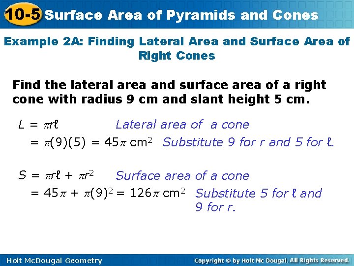 10 -5 Surface Area of Pyramids and Cones Example 2 A: Finding Lateral Area