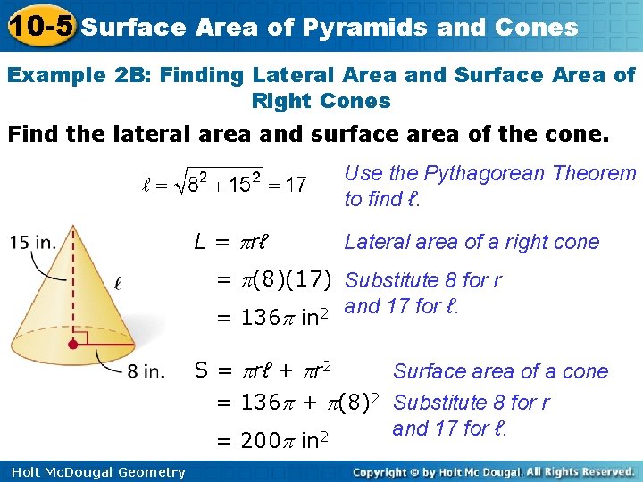 10 -5 Surface Area of Pyramids and Cones Example 2 B: Finding Lateral Area