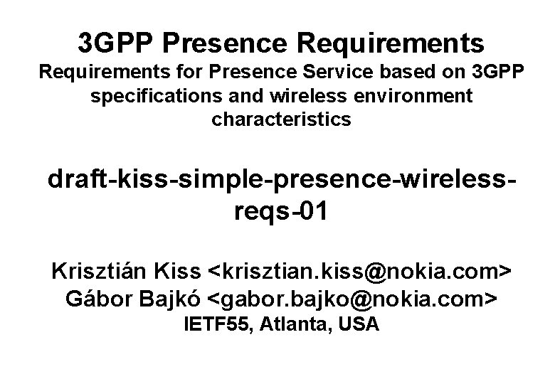 3 GPP Presence Requirements for Presence Service based on 3 GPP specifications and wireless