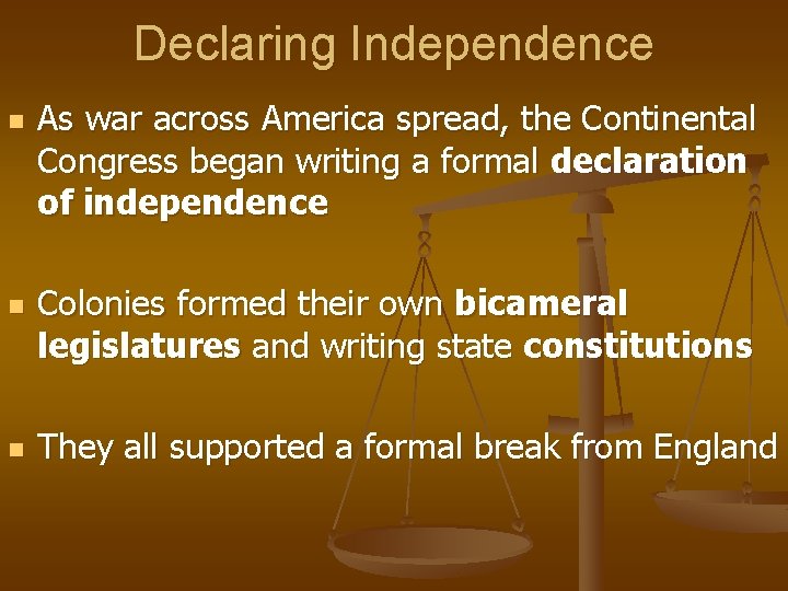 Declaring Independence n n n As war across America spread, the Continental Congress began Declaring Independence n n n As war across America spread, the Continental Congress began