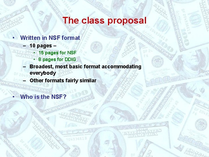 The class proposal • Written in NSF format – 10 pages – • 15
