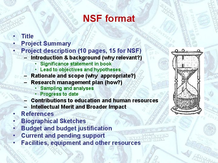 NSF format • Title • Project Summary • Project description (10 pages, 15 for