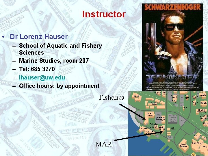 Instructor • Dr Lorenz Hauser – School of Aquatic and Fishery Sciences – Marine