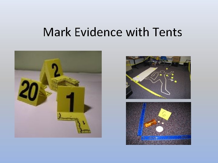 Mark Evidence with Tents 