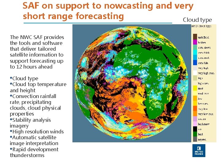 SAF on support to nowcasting and very short range forecasting Cloud type The NWC