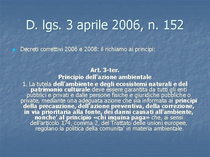 D. lgs. 3 aprile 2006, n. 152 n Decreti correttivi 2006 e 2008: il