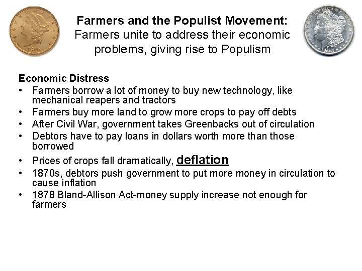 Farmers and the Populist Movement: Farmers unite to address their economic problems, giving rise