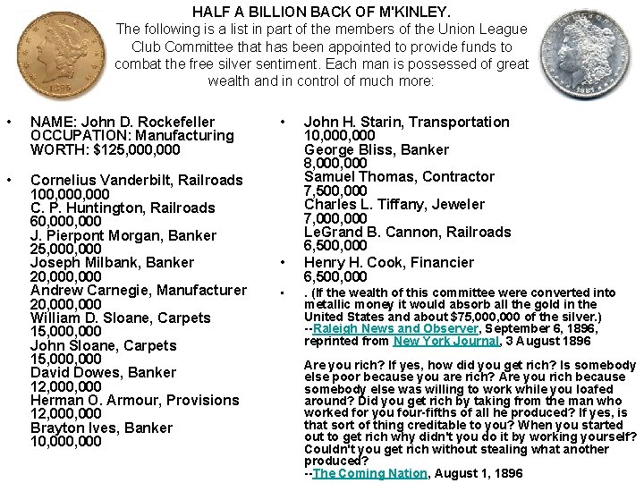 HALF A BILLION BACK OF M'KINLEY. The following is a list in part of