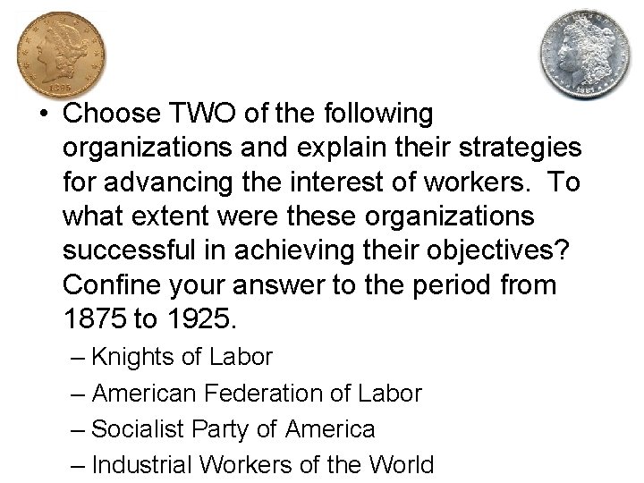  • Choose TWO of the following organizations and explain their strategies for advancing