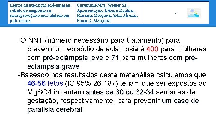 Efeitos da exposição pré-natal ao sulfato de magnésio na neuroproteção e mortalidade em pré-termos