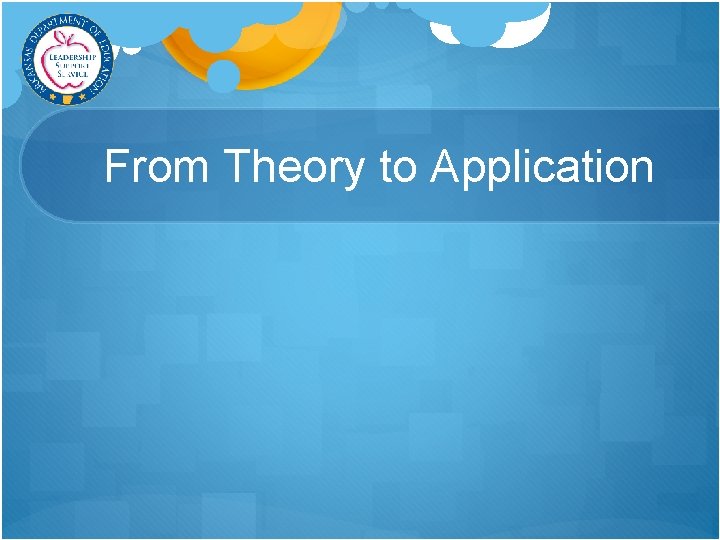 From Theory to Application 